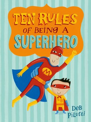 cover image of Ten Rules of Being a Superhero